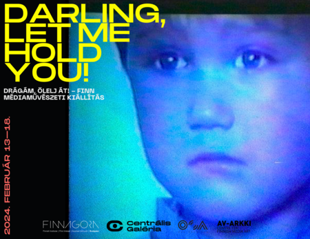 Media Art Exhibition: Darling, Let Me Hold You! 